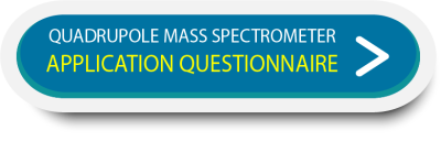 EXTREL™ Quadrupole Mass Spec Application Questionnaire