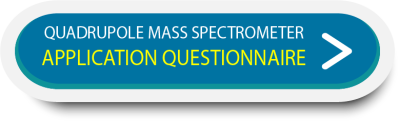 EXTREL™ Quadrupole Mass Spec Application Questionnaire